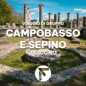 Viaggio di gruppo a Campobasso e Sepino 7 Giugno