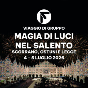 Luminarie di Scorrano, Ostuni e Lecce: Viaggio di Gruppo 4-5 Luglio