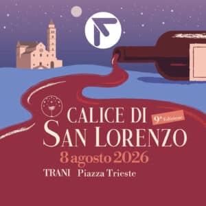Calice di San Lorenzo - Trani 8 Agosto 2026